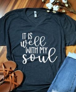 It Is Well With My Soul T-Shirt ZK01