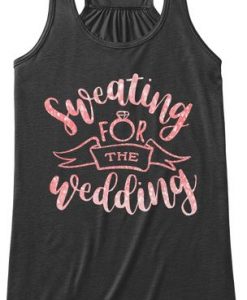 Sweat For Wedding Tanktop ZK01