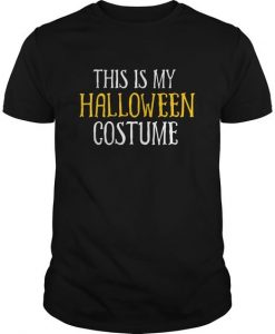This Is My Halloween Costume T-Shirt ZK01