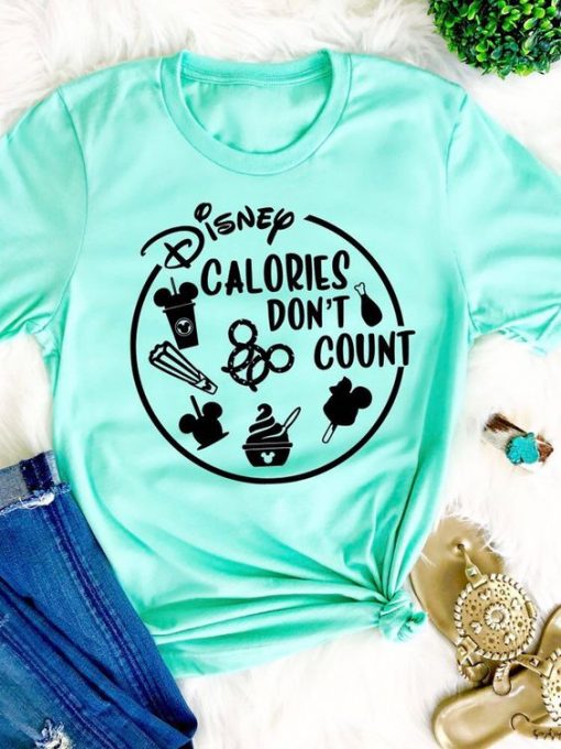 Disney Calories dont count shirt KH01