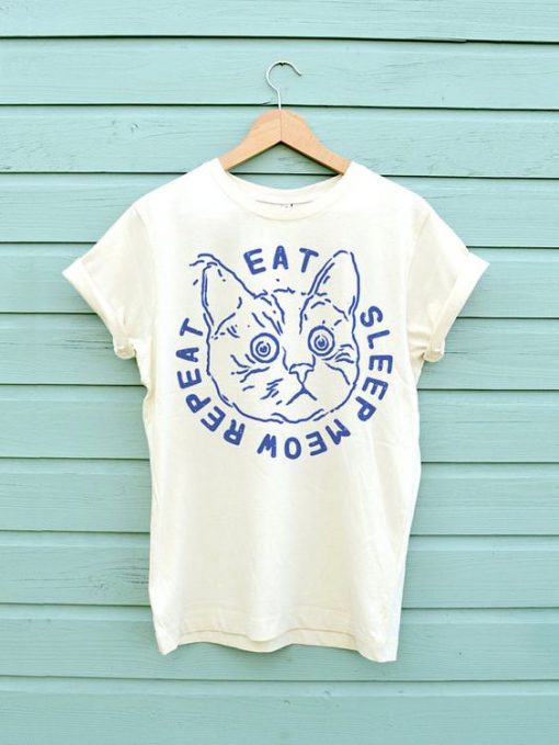 Eat Sleep Meow Repeat KH01