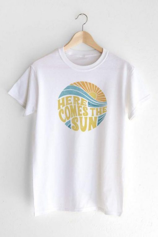 Here Comes the Sun T-shirt ZK01