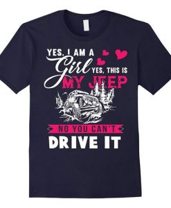 I Am A Girl T Shirt My Jeep T Shirt DV01