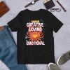 Cancer Creative Loving T-shirt SR01