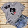 Dog Mom T Shirt SR01