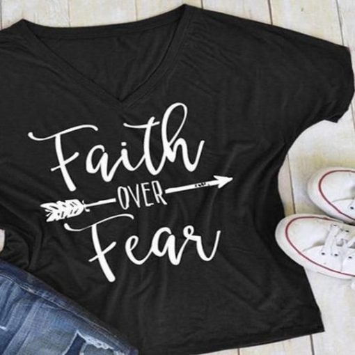 Faith Over Fear Tee T-Shirt AV01