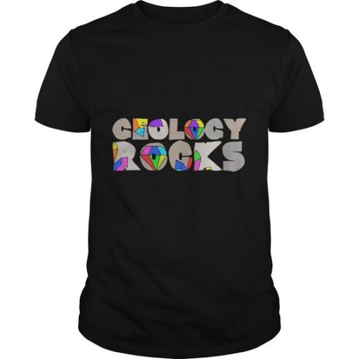 Geology Rocks T Shirt KH01