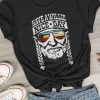 Have a Willie Nice T-Shirt AV01