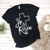 He is Risen T-Shirt ZK01