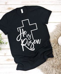 He is Risen T-Shirt ZK01