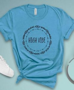 High Vibe T Shirt SR01