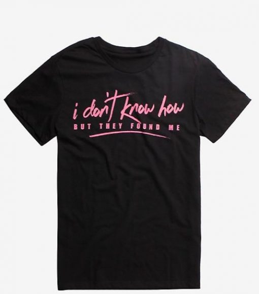 I Don't Know T-Shirt DS01