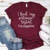 I HADE MY PATIENCE T-Shirt AV01