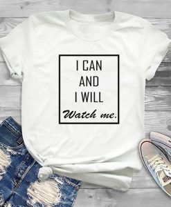 I can and i will t Shirt SR01