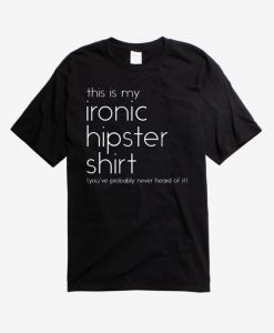 Ironic Hipster Shirt T-Shirt AD01