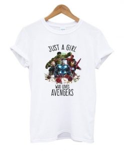 Just A Girl Who Loves Avengers T Shirt FD01