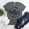 Mom Beautiful & Unique T Shirt SR01