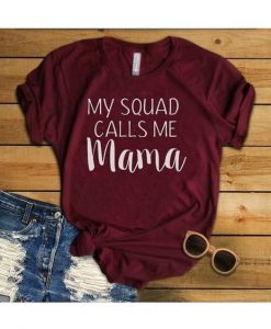 My Squad Calls T-Shirt FR01