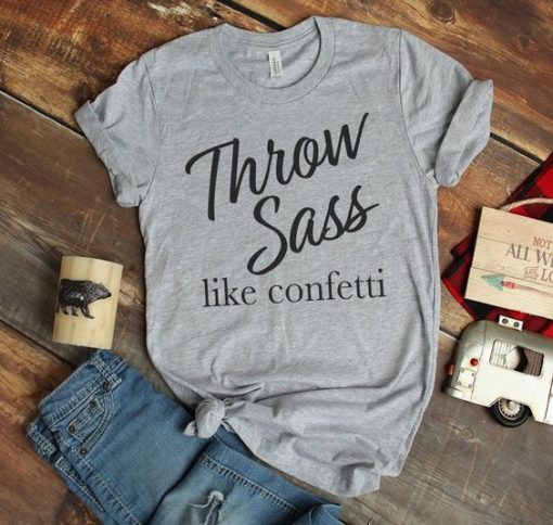 Throw Sass T-Shirt FR01