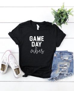 game day vibes Tshirt EC01