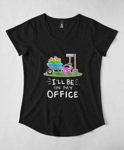 I'll Be In My Office T-Shirt EL01