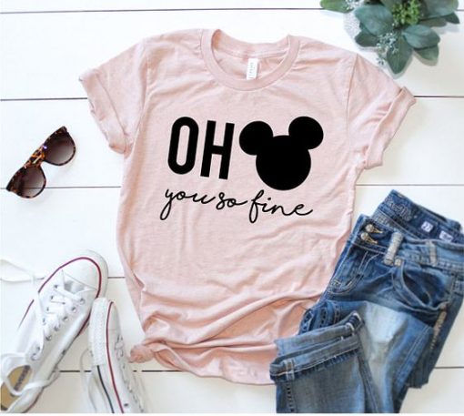 Oh You So Fine T Shirt SR