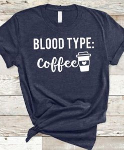 Blood Type Coffee Women T-Shirt DV2N