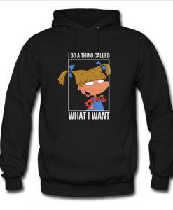 Called What I Want Hoodie N21RS