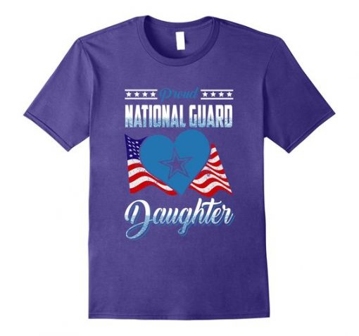 Distress National Guard Daughter T shirts ER1N