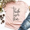 Faith Over Fear T-shirt N9FD