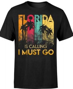 Florida Is Calling T Shirt SR28N