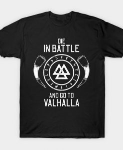 Go To Valhalla T Shirt SR14N