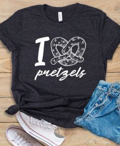 I Love Pretzels T-Shirt N27EM