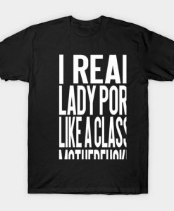 I real lady porn like T-Shirt DV4N