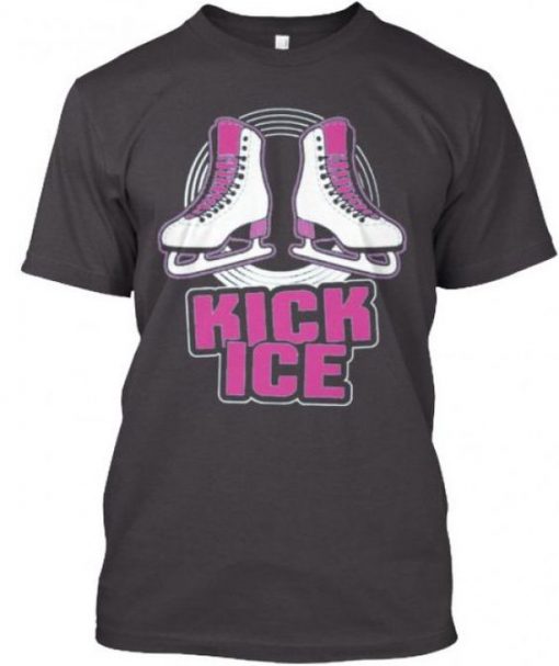 Kick Ice Motivational T-Shirt ER7N
