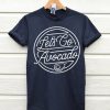 Lets Go Avocado T-Shirt VL14N