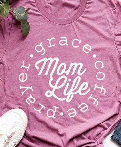 Mom Life T-Shirt EM4N