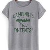 camping is in tents t-shirt EL29N