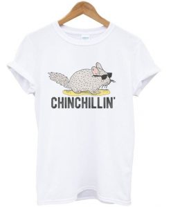 chinchillin' t-shirt EL28N