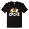 Drone Bee T Shirt SR2D
