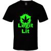 Legit Lit T Shirt SR18D