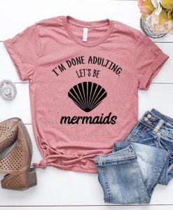 Let's Be Mermaids T-Shirt SR2D