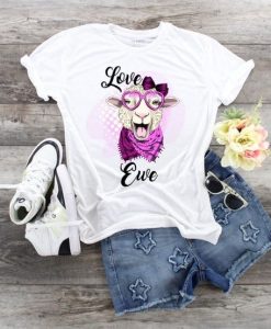 Love ewe Tshirt EL6D