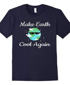 Make The Earth T Shirt SR2D