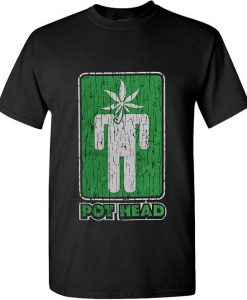 Pot Head Marijuana T Shirt SR18D
