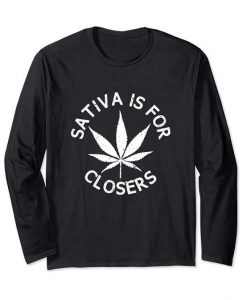 Sativa Is For Closers Sweatshirt SR18D