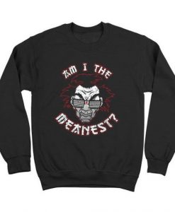 The Meanest Sweatshirt SR2D