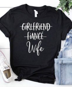 Girlfriend Wife T Shirt SR22J0