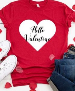 Hello Valentine T Shirt SR7J0