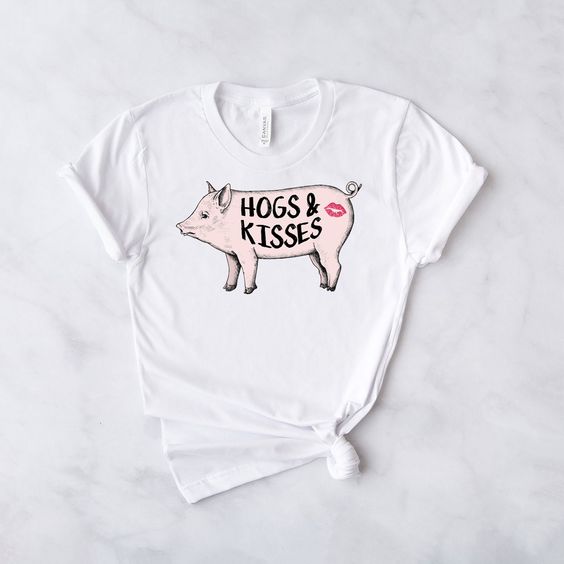 Hogs And Kisses Tshirt EL23J0